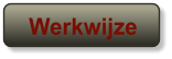 Werkwijze